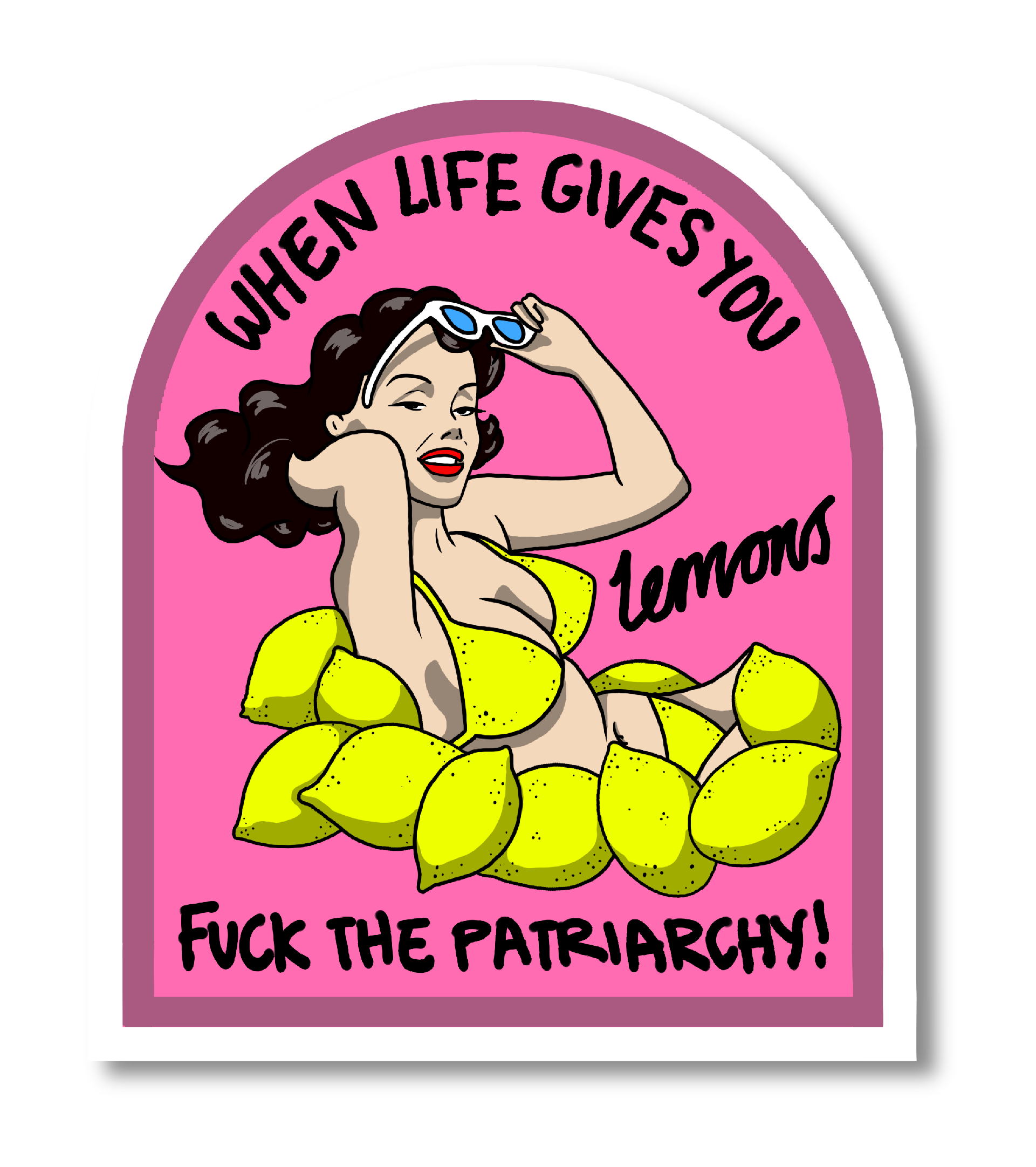 When Life Gives You Lemons Sticker