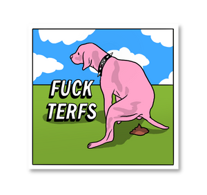 FUCK TERFS Sticker