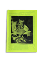 Load image into Gallery viewer, ‘FUCK YOU’ - A zine about sexism and sexual harassment in the music industry.

